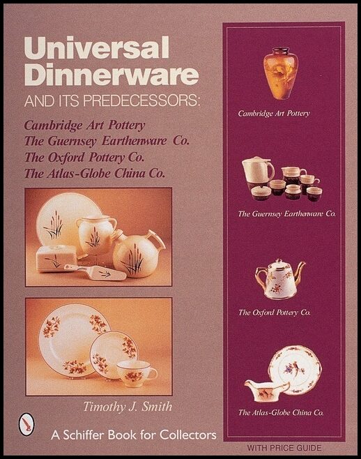Timothy J. Smith | Universal Dinnerware : And its Predecessors