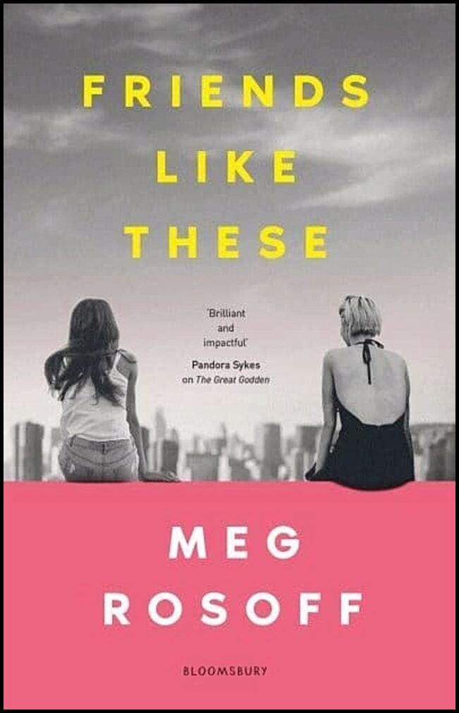 Rosoff, Meg | Friends Like These : 'This summer's must-read' - The Times