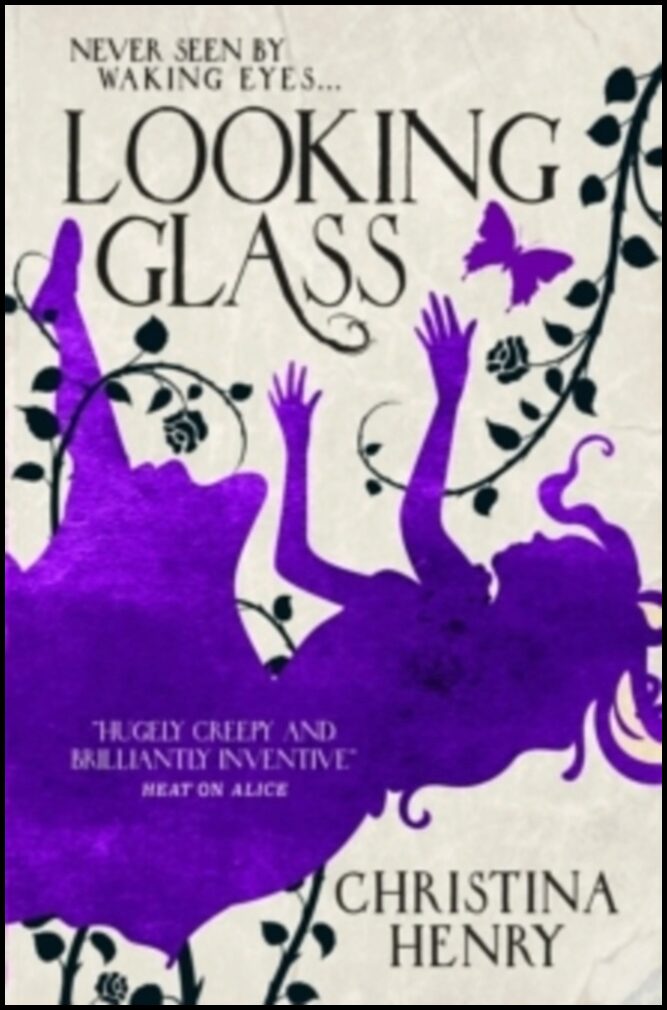 Henry, Christina | Looking Glass