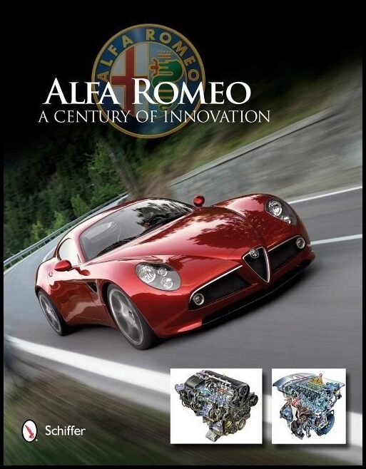Schiffer Publishing, Ltd. | Alfa romeo : A century of innovation