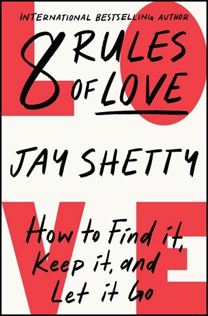 Shetty, Jay | 8 Rules of Love