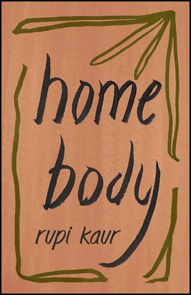 Kaur, Rupi | Home Body