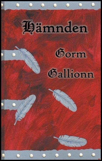 Gallionn, Gorm | Hämnden