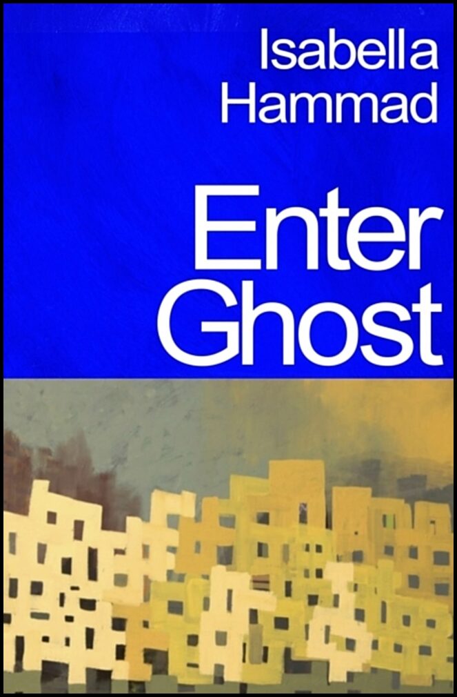 Hammad, Isabella | Enter Ghost