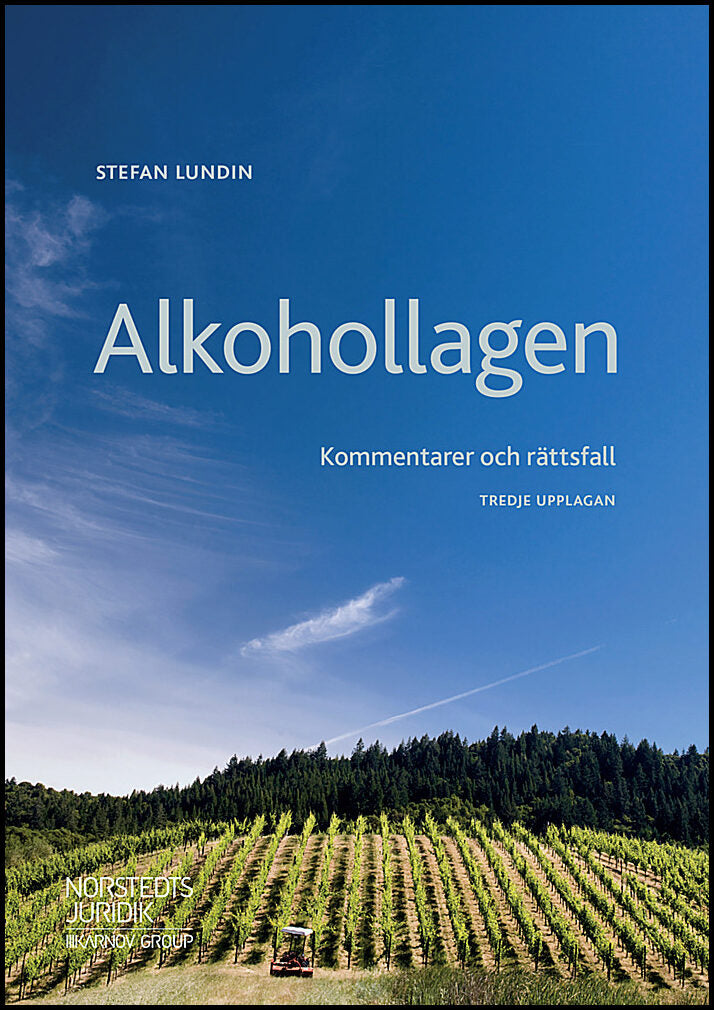 Lundin, Stefan | Alkohollagen : Kommentarer och rättsfall