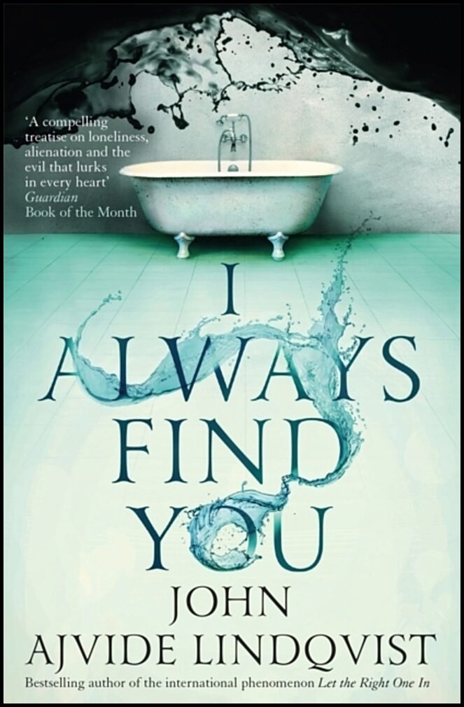 Ajvide Lindqvist, John | I Always Find You