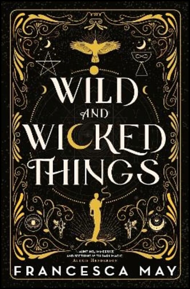 May, Francesca | Wild and Wicked Things