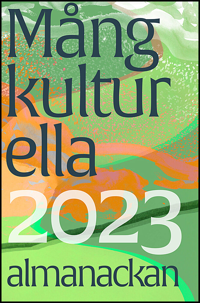 Sundström, Maria| Nygård, Marit [red.] | Mångkulturella almanackan 2023