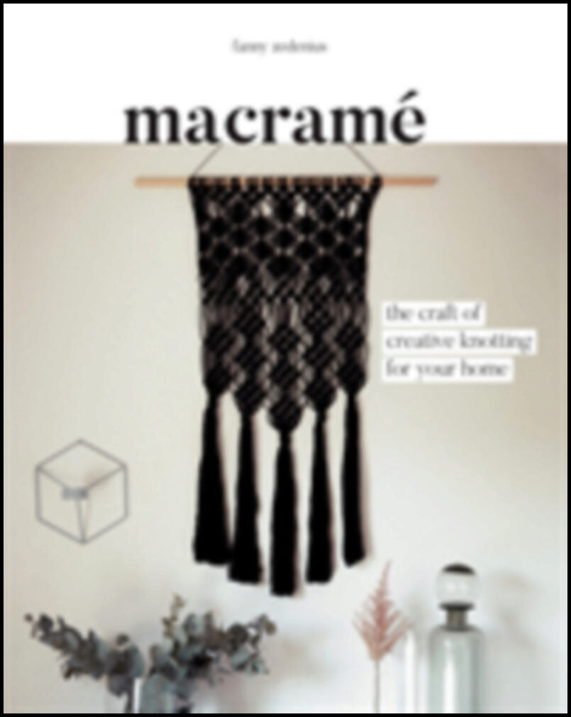 Zedenius, Fanny | Macramé : The Craft of Creative Knotting for Your Home