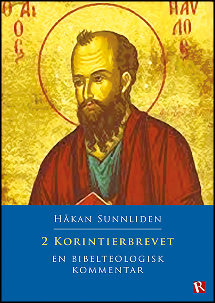 Sunnliden, Håkan | 2 Korintierbrevet : En bibelteologisk kommentar