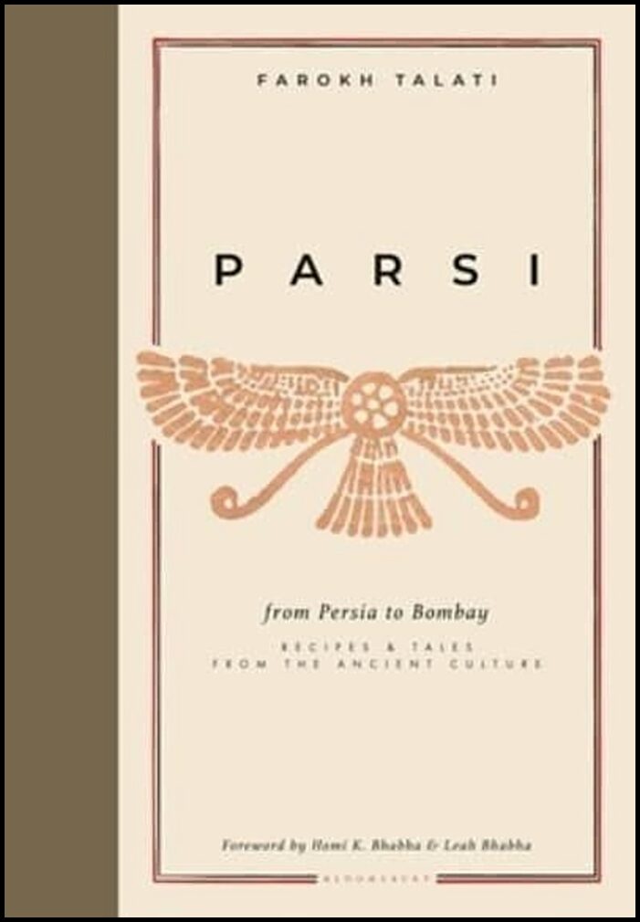 Talati, Farokh | Parsi : Recipes & Tales from the Ancient Culture