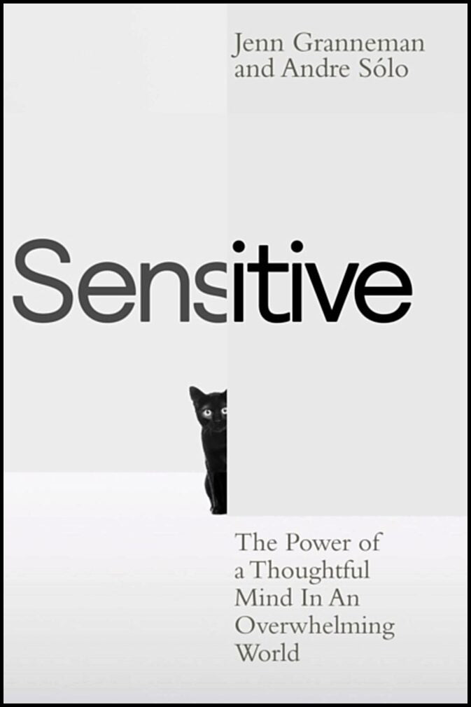 Granneman, Jenn | Sensitive