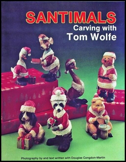 Tom Wolfe | Santimals : Carving with Tom Wolfe