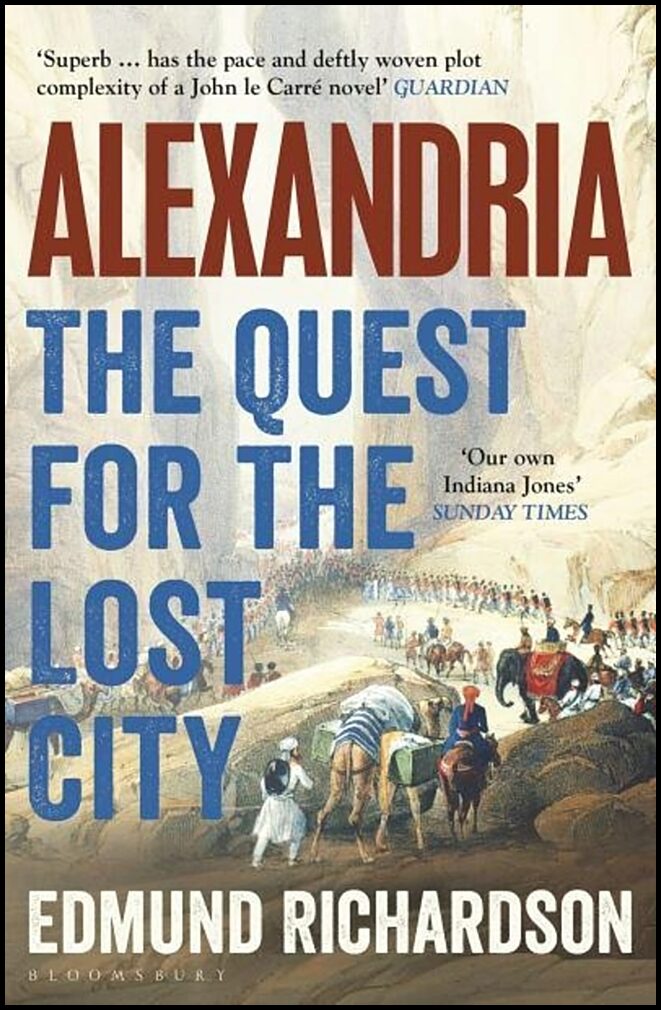Richardson, Dr Edmund (Lecturer in Classics,  Durham Univers | Alexandria : The Quest for the Lost City