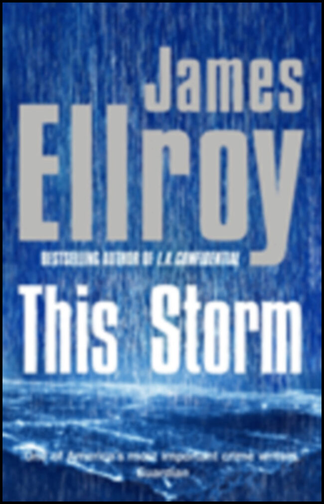 Ellroy, James | This Storm