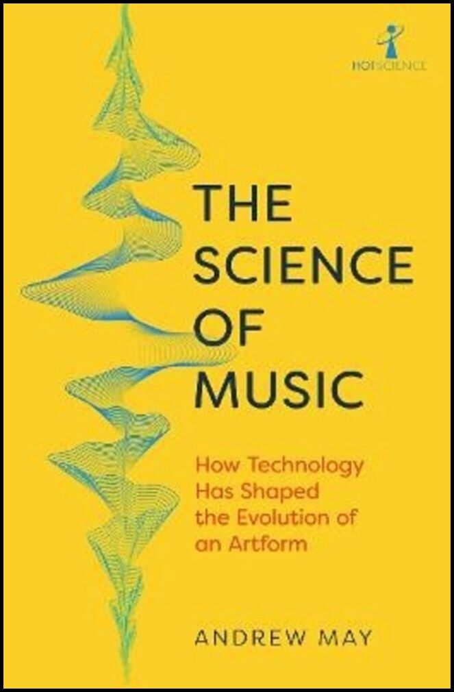 May, Andrew | The Science of Music