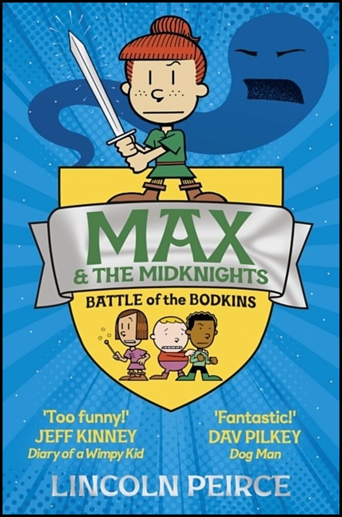 Peirce, Lincoln | Max and the Midknights : Battle of the Bodkins