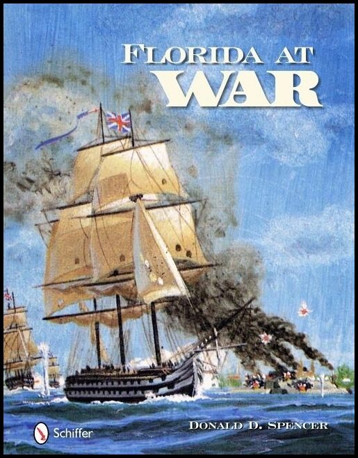 Donald D. Spencer | Florida At War