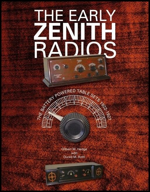 Gilbert M. Hedge - Durell M. Roth | The Early Zenith Radios
