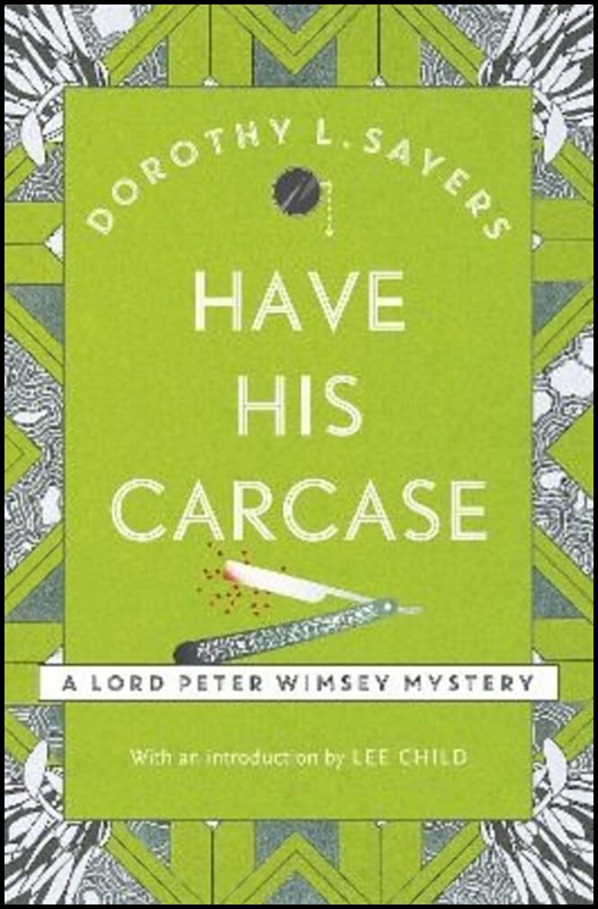 Sayers, Dorothy L | Have His Carcase