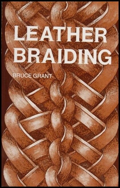 Grant, B. | Leather braiding
