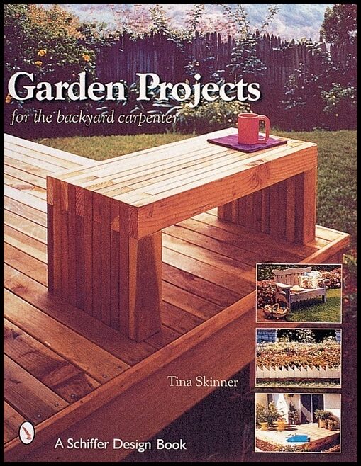 Tina Skinner | Garden Projects For The Backyard Carpenter