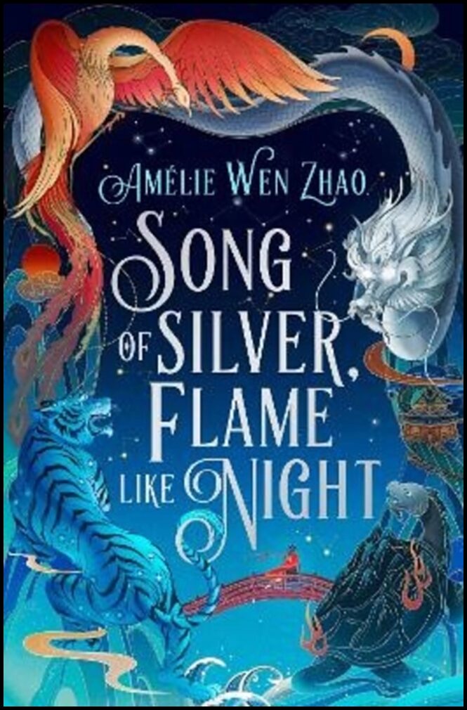 Zhao, Amelie Wen | Song of Silver, Flame Like Night