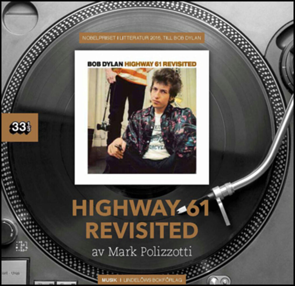 Polizzotti, Mark | Bob Dylan : Highway 61 Revisited