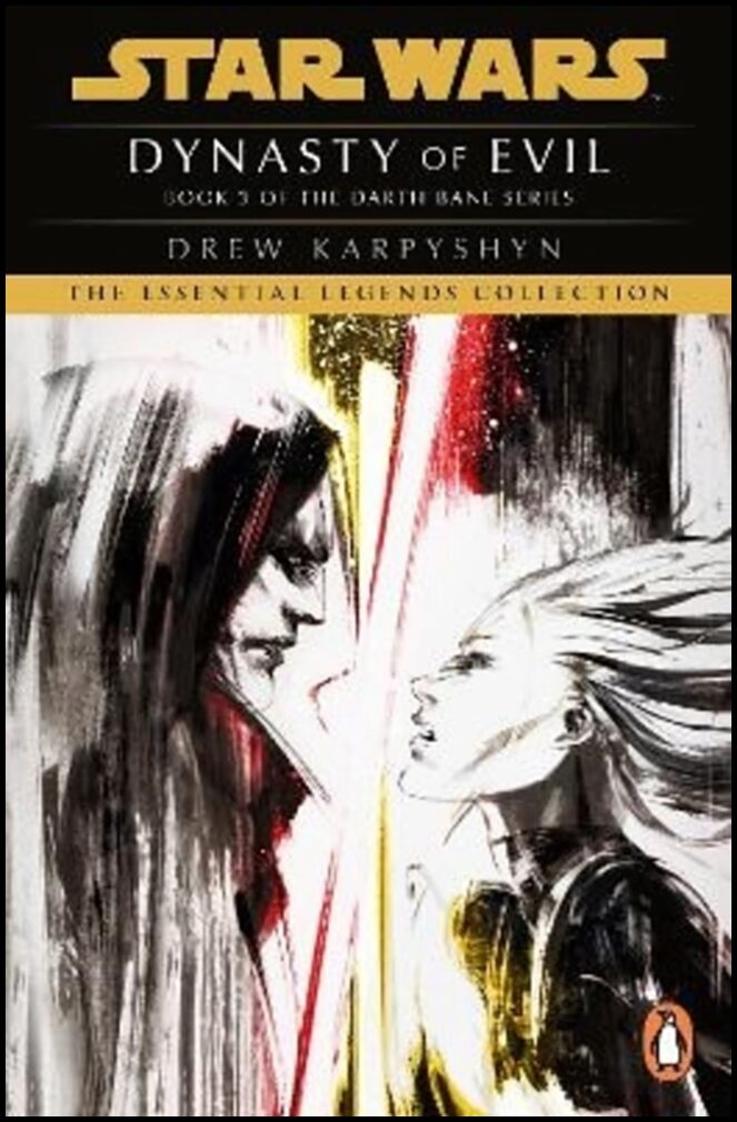 Karpyshyn, Drew | Star Wars : Darth Bane - Dynasty of Evil