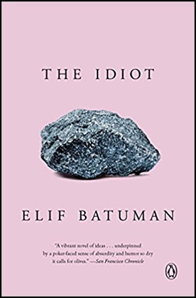 Batuman, Elif | The Idiot