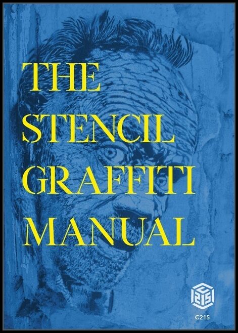Christian Guémy AKA C215 | The Stencil Graffiti Manual