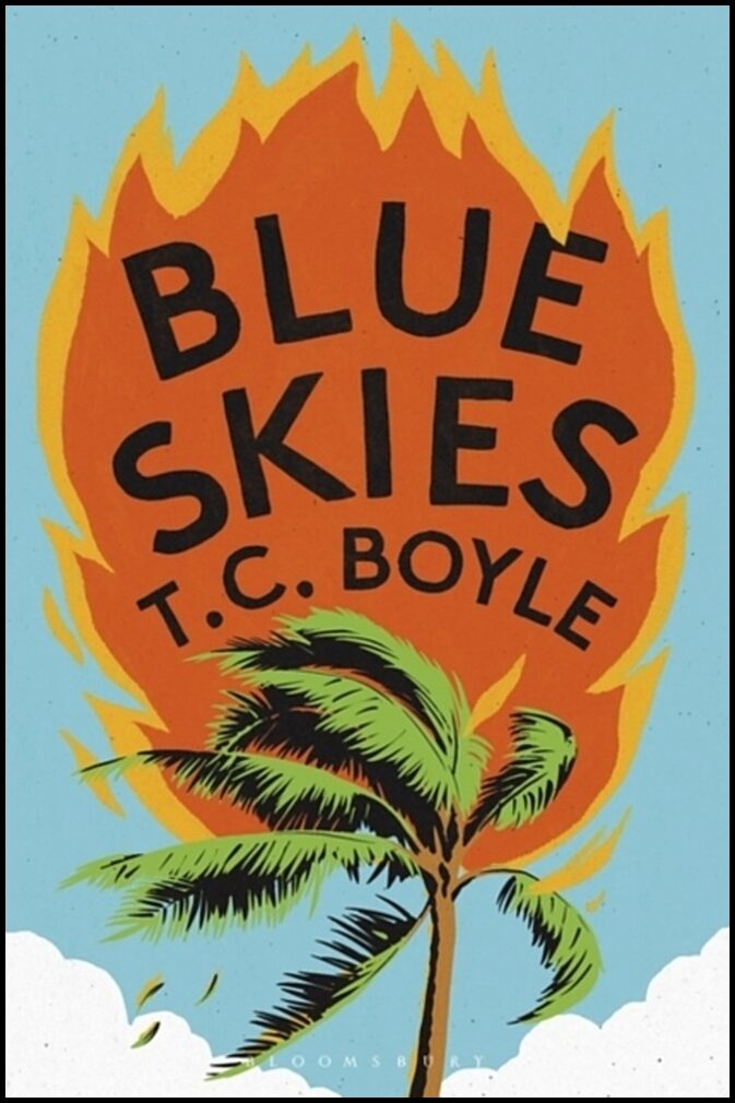 Boyle, T. C. | Blue Skies