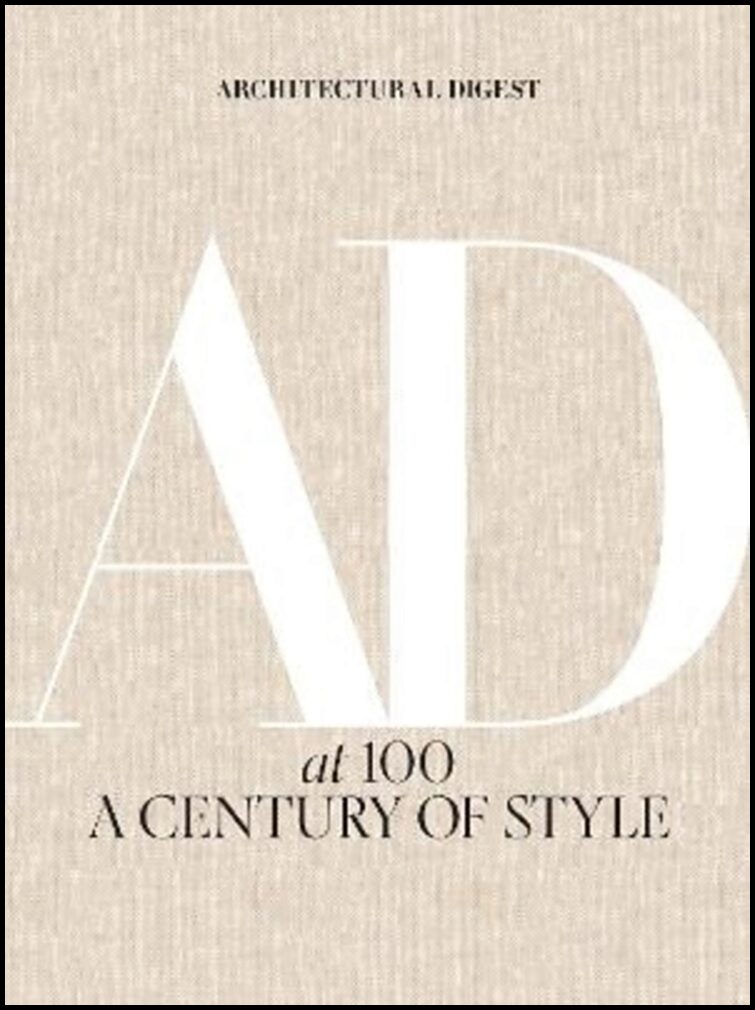 Architectural Digest | Architectural Digest at 100 : A Century of Style