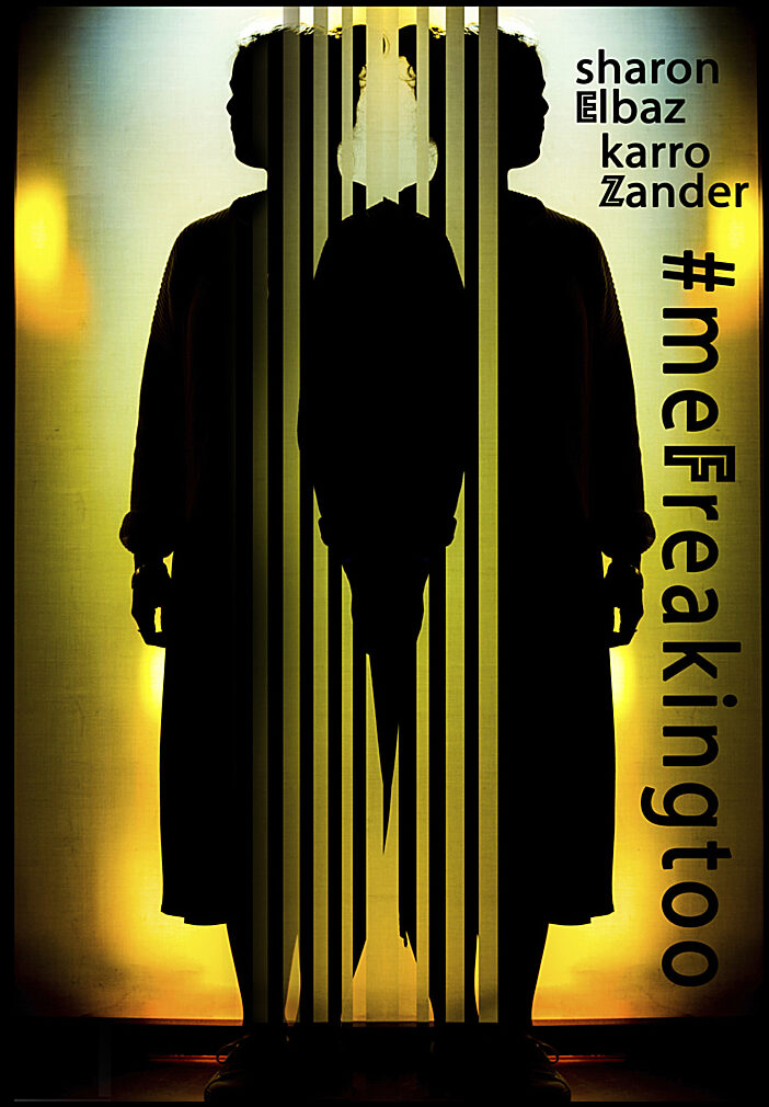 Elbaz, Sharon | Zander, Karro | meFreakingtoo
