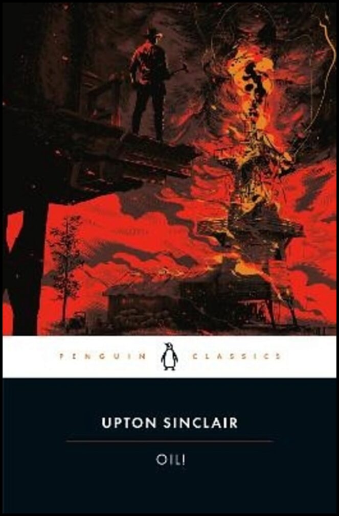 Sinclair, Upton | Oil!