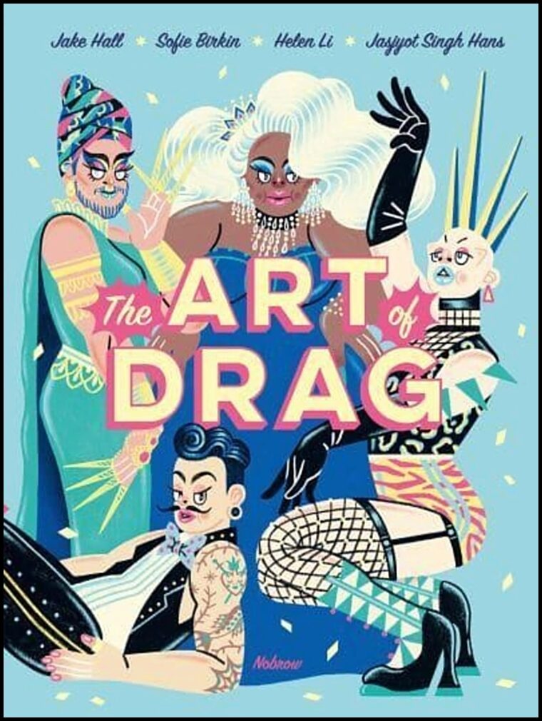 Hall, Jake | The Art of Drag