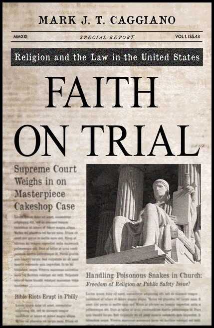 Caggiano, Mark J. T. | Faith on Trial