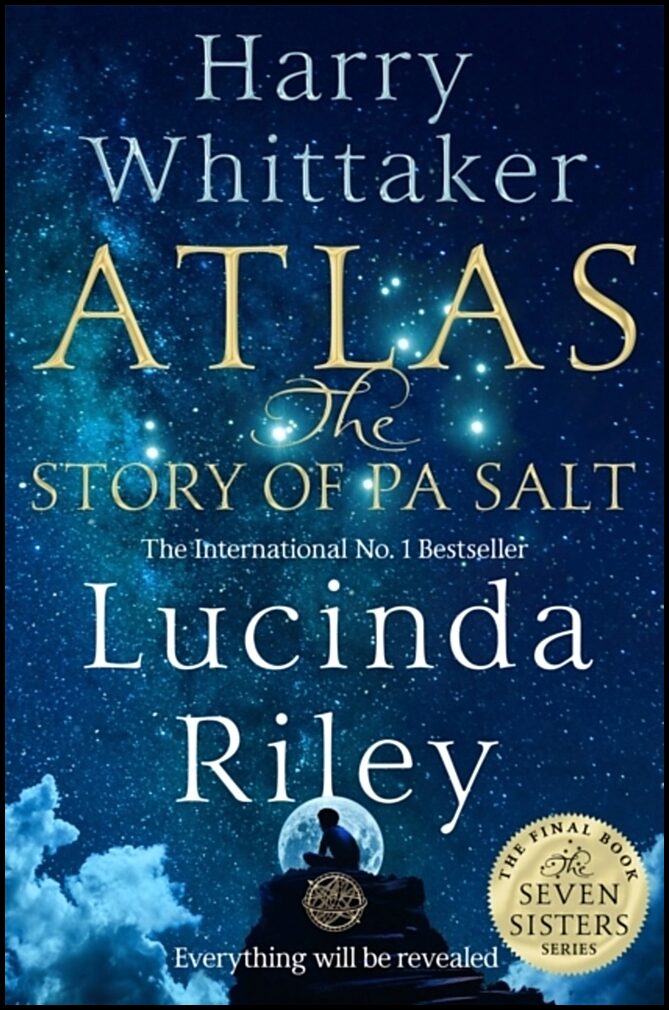 Riley, Lucinda | Atlas : The Story of Pa Salt