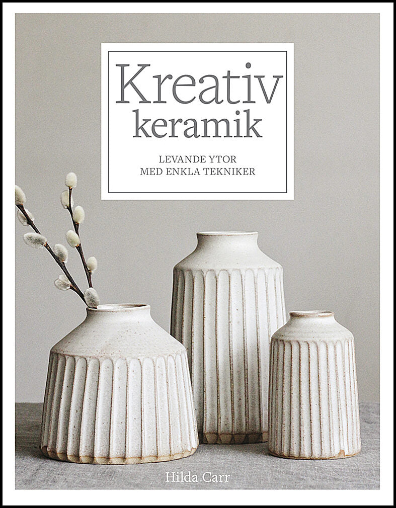 Carr, Hilda | Kreativ keramik