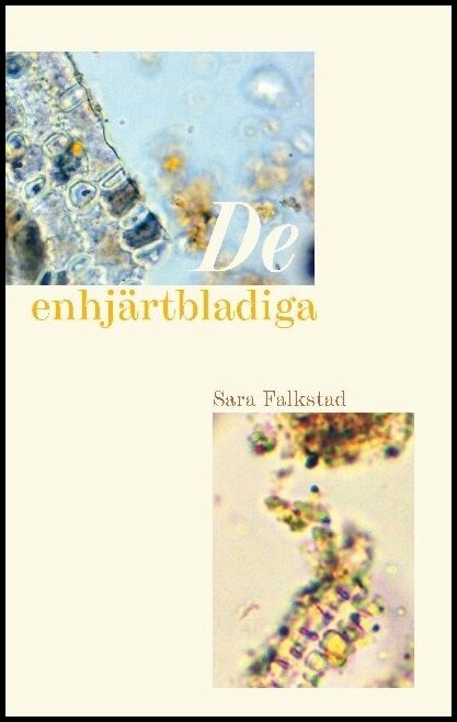 Falkstad, Sara | De enhjärtbladiga