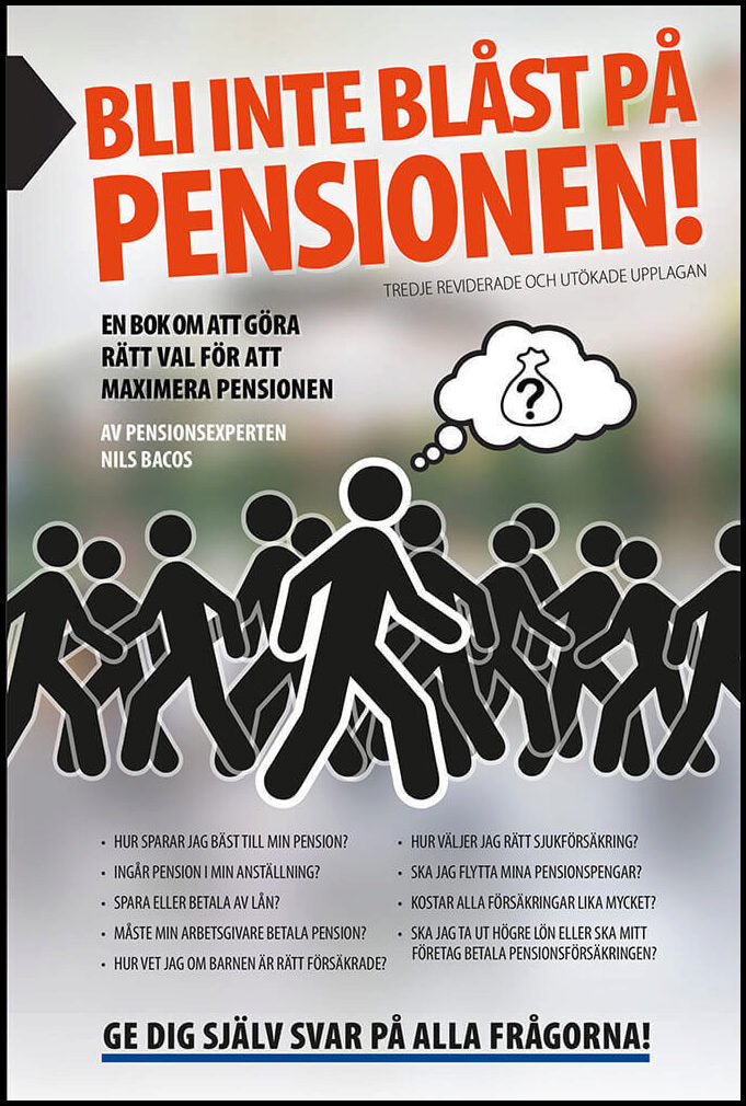 Bacos, Nils | Bli inte blåst på pensionen! : En bok om att göra rätt val