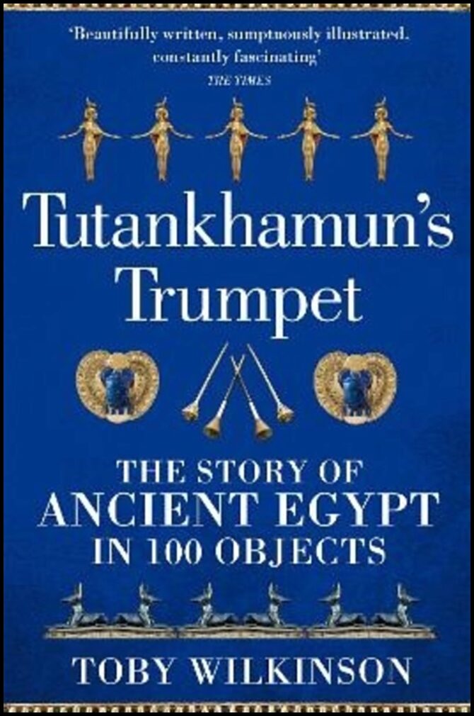 Wilkinson, Toby | Tutankhamun's Trumpet