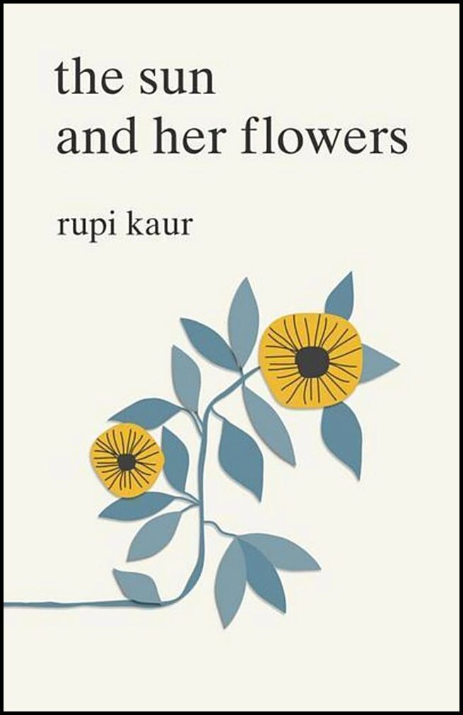 Kaur, Rupi | Sun and Her Flowers