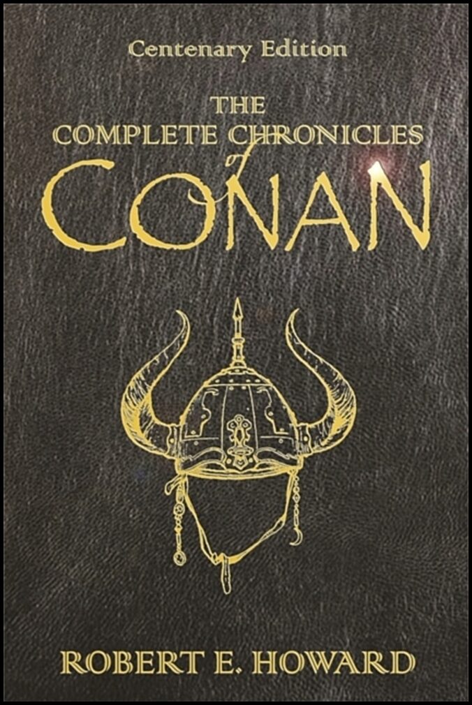Howard, Robert E. | The complete chronicles of Conan