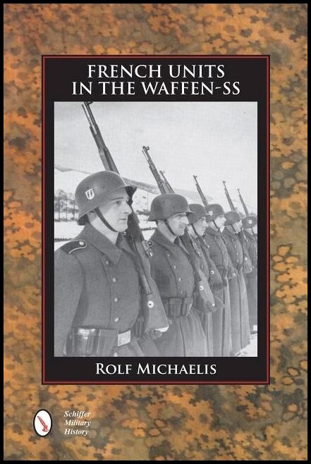 Michaelis, Rolf | French units in the waffen-ss