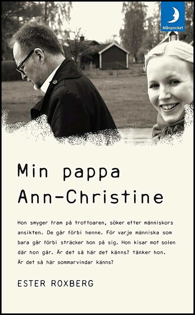 Roxberg, Ester | Min pappa Ann-Christine