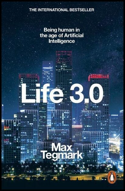 Tegmark, Max | Life 3.0