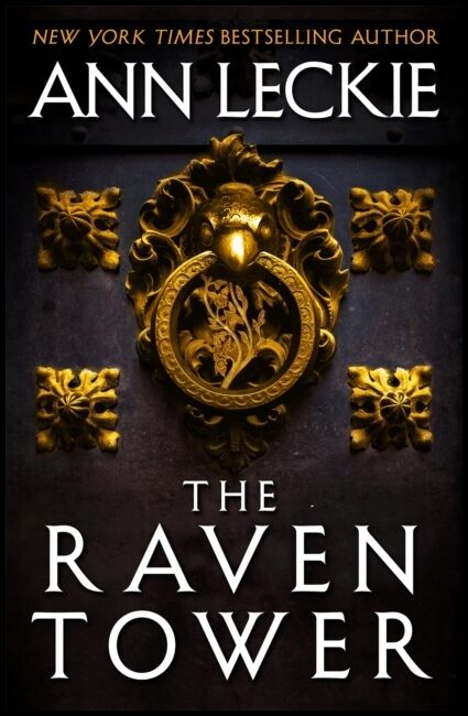 Leckie, Ann | The Raven Tower
