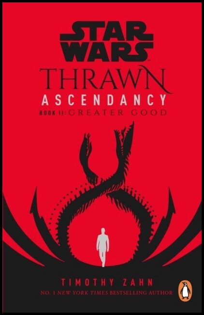 Zahn, Timothy | Star Wars : Thrawn Ascendancy - (Book 2: Greater Good)