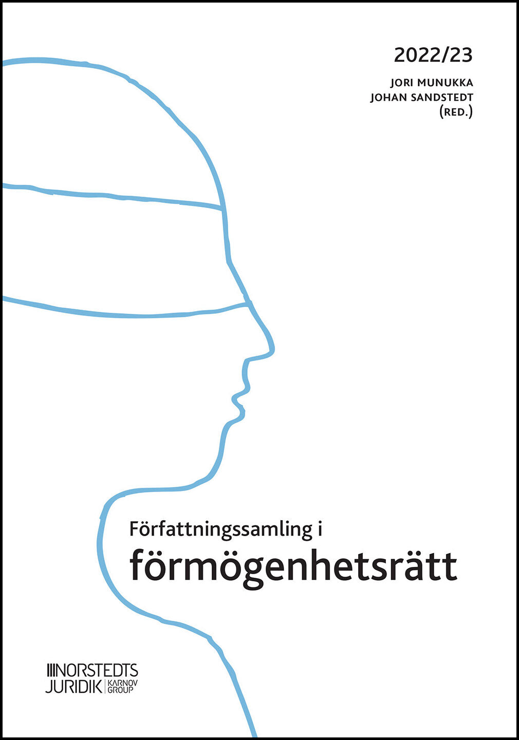 Munukka, Jori| Sandstedt, Johan [red.] | Författningssamling i förmögenhetsrätt : 2022/23